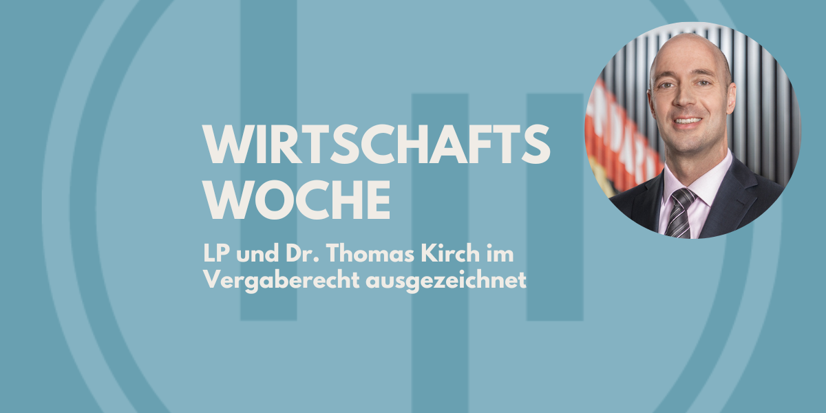 WirtschaftsWoche zeichnet Vergaberechtspraxis und Dr. Thomas Kirch aus