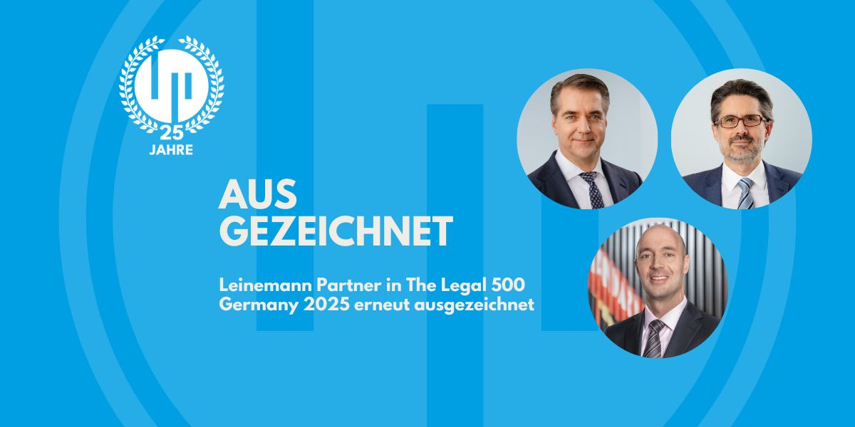 Leinemann Partner in The Legal 500 Germany 2025 erneut ausgezeichnet